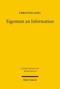 Godt |  Godt, C: Eigentum an Information | Buch |  Sack Fachmedien