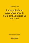 Müller |  Schutzmaßnahmen gegen Warenimporte unter der Rechtsordnung der WTO | Buch |  Sack Fachmedien