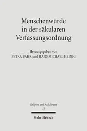 Bahr / Heinig |  Menschenwürde in der säkularen Verfassungsordnung | Buch |  Sack Fachmedien