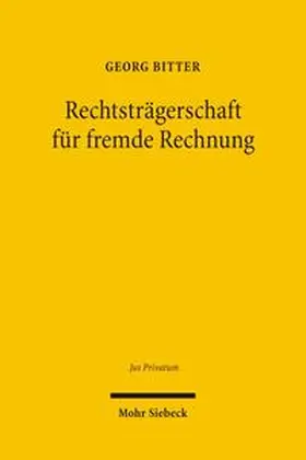 Bitter |  Rechtsträgerschaft für fremde Rechnung | Buch |  Sack Fachmedien