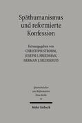 Strohm / Freedman / Selderhuis |  Späthumanismus und reformierte Konfession | Buch |  Sack Fachmedien