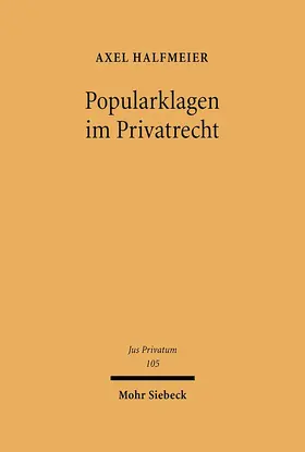 Halfmeier |  Popularklagen im Privatrecht | Buch |  Sack Fachmedien