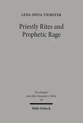 Tiemeyer |  Priestly Rites and Prophetic Rage | Buch |  Sack Fachmedien
