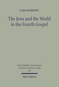 Kierspel |  The Jews and the World in the Fourth Gospel | Buch |  Sack Fachmedien