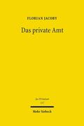 Jacoby |  Das private Amt | Buch |  Sack Fachmedien
