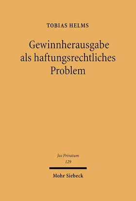 Helms |  Gewinnherausgabe als haftungsrechtliches Problem | Buch |  Sack Fachmedien