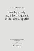 Donelson |  Pseudepigraphy and Ethical Argument in the Pastoral Epistles | Buch |  Sack Fachmedien