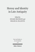 Iricinschi / Zellentin |  Heresy and Identity in Late Antiquity | Buch |  Sack Fachmedien