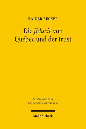 Becker | Die fiducie von Québec und der trust | Buch | 978-3-16-149138-2 | sack.de