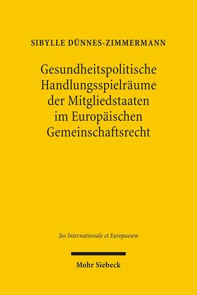 Dünnes-Zimmermann | Gesundheitspolitische Handlungsspielräume der Mitgliedstaaten im Europäischen Gemeinschaftsrecht | Buch | sack.de