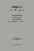 Cancik / Schäfer / Spickermann |  Zentralität und Religion | Buch |  Sack Fachmedien