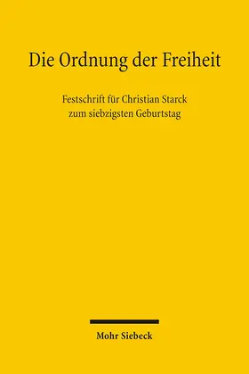 Grote / Härtel / Hain |  Die Ordnung der Freiheit | Buch |  Sack Fachmedien