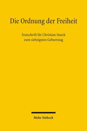 Grote / Härtel / Hain | Die Ordnung der Freiheit | Buch | 978-3-16-149166-5 | sack.de