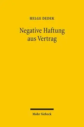 Dedek |  Dedek, H: Negative Haftung aus Vertrag | Buch |  Sack Fachmedien