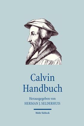 Selderhuis |  Calvin Handbuch | Buch |  Sack Fachmedien