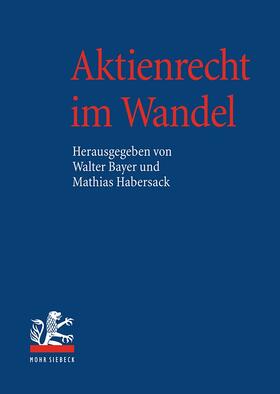 Habersack / Bayer |  Aktienrecht im Wandel | Buch |  Sack Fachmedien