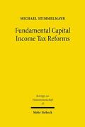 Stimmelmayr |  Fundamental Capital Income Tax Reforms | Buch |  Sack Fachmedien