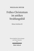 Speyer / Oberparleiter |  Speyer, W: Frühes Christentum im antiken Strahlungsfeld | Buch |  Sack Fachmedien