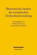 Eger / Schäfer |  Ökonomische Analyse der europäischen Zivilrechtsentwicklung | Buch |  Sack Fachmedien
