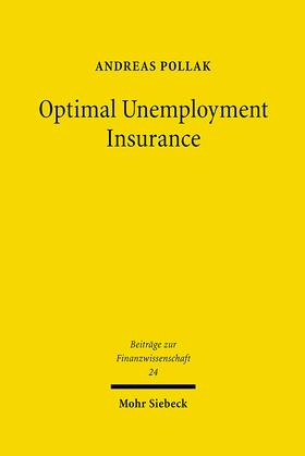Pollak | Optimal Unemployment Insurance | Buch | 978-3-16-149304-1 | sack.de