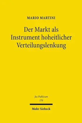 Martini |  Der Markt als Instrument hoheitlicher Verteilungslenkung | Buch |  Sack Fachmedien