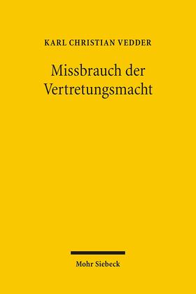 Vedder | Vedder, K: Missbrauch der Vertretungsmacht | Buch | 978-3-16-149341-6 | sack.de