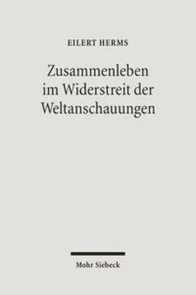 Herms |  Zusammenleben im Widerstreit der Weltanschauungen | Buch |  Sack Fachmedien