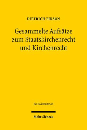 Pirson |  Gesammelte Beiträge zum Kirchenrecht und Staatskirchenrecht | Buch |  Sack Fachmedien