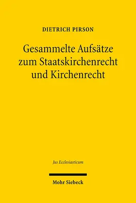 Pirson |  Gesammelte Beiträge zum Kirchenrecht und Staatskirchenrecht | Buch |  Sack Fachmedien