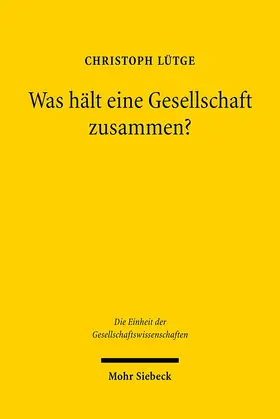 Lütge |  Was hält eine Gesellschaft zusammen? | Buch |  Sack Fachmedien