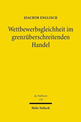 Englisch | Wettbewerbsgleichheit im grenzüberschreitenden Handel | Buch | 978-3-16-149415-4 | sack.de