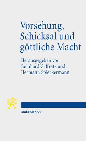 Kratz / Spieckermann | Vorsehung, Schicksal und göttliche Macht | Buch | 978-3-16-149463-5 | sack.de