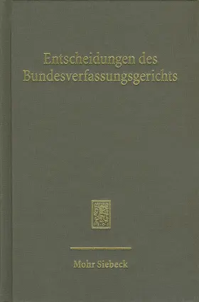 Bundesverfassungsgerichts |  Entscheidungen des Bundesverfassungsgerichts (BVerfGE) | Buch |  Sack Fachmedien