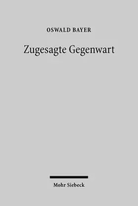 Bayer |  Zugesagte Gegenwart | Buch |  Sack Fachmedien