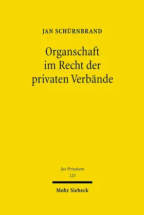 Schürnbrand |  Organschaft im Recht der privaten Verbände | Buch |  Sack Fachmedien