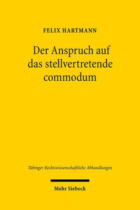 Hartmann | Der Anspruch auf das stellvertretende commodum | Buch | sack.de