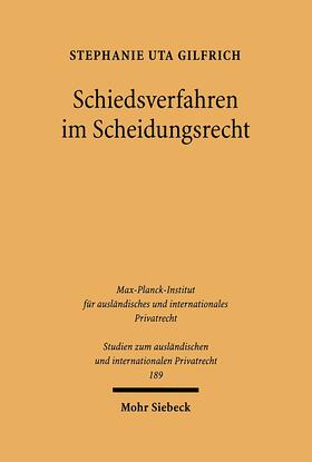 Gilfrich | Schiedsverfahren im Scheidungsrecht | Buch | 978-3-16-149501-4 | sack.de