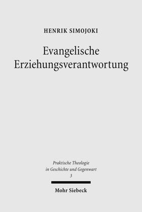 Simojoki / Albrecht / Schröder | Evangelische Erziehungsverantwortung | Buch | 978-3-16-149568-7 | sack.de
