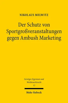 Melwitz |  Der Schutz von Sportgroßveranstaltungen gegen Ambush Marketing | Buch |  Sack Fachmedien