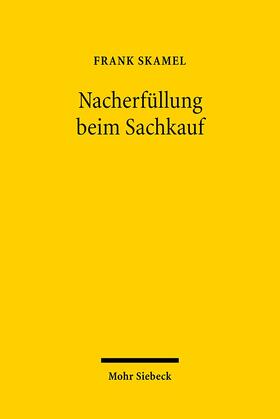 Skamel | Nacherfüllung beim Sachkauf | Buch | 978-3-16-149577-9 | sack.de