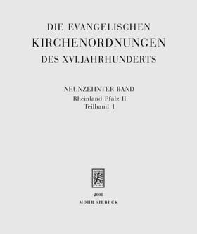 Die evangelischen Kirchenordnungen des XVI. Jahrhunderts | Buch | 978-3-16-149586-1 | sack.de