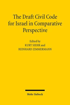 Zimmermann / Siehr |  The Draft Civil Code for Israel in Comparative Perspective | Buch |  Sack Fachmedien