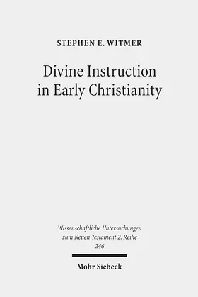 Witmer | Divine Instruction in Early Christianity | Buch | 978-3-16-149608-0 | sack.de