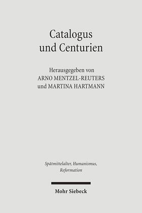 Mentzel-Reuters / Hartmann |  Catalogus und Centurien | Buch |  Sack Fachmedien