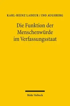 Augsberg / Ladeur |  Die Funktion der Menschenwürde im Verfassungsstaat | Buch |  Sack Fachmedien