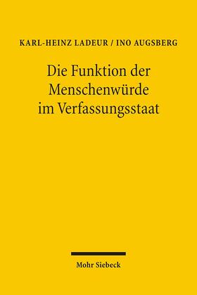 Ladeur / Augsberg | Die Funktion der Menschenwürde im Verfassungsstaat | Buch | 978-3-16-149617-2 | sack.de