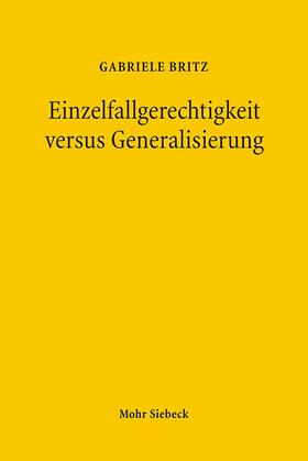 Britz | Einzelfallgerechtigkeit versus Generalisierung | Buch | 978-3-16-149620-2 | sack.de