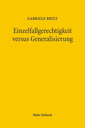 Britz | Einzelfallgerechtigkeit versus Generalisierung | Buch | 978-3-16-149620-2 | sack.de