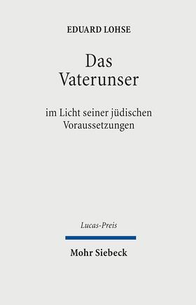 Lohse / Schweitzer | Das Vaterunser | Buch | 978-3-16-149623-3 | sack.de