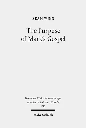 Winn |  The Purpose of Mark's Gospel | Buch |  Sack Fachmedien